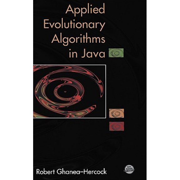 Pre-Owned Applied Evolutionary Algorithms in Java, (Hardcover)