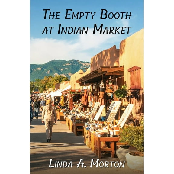 The Empty Booth at Indian Market, (Paperback)