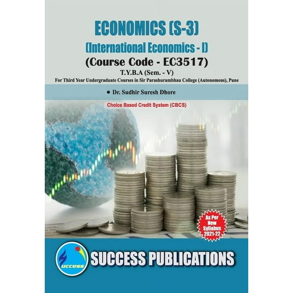 International Economics - I (S-3)(T.Y.B.A, S.P. College, Sem.-V), (Paperback)