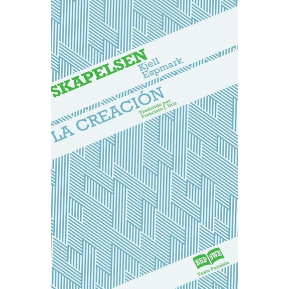 Skapelsen - La Creacion : Edicion Bilingue - Tvasprakig Utgava (Paperback)