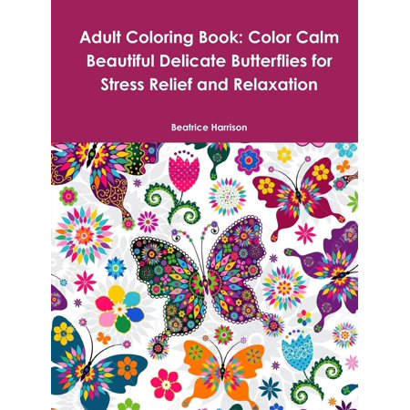 Adult Coloring Book Color Calm Beautiful Delicate