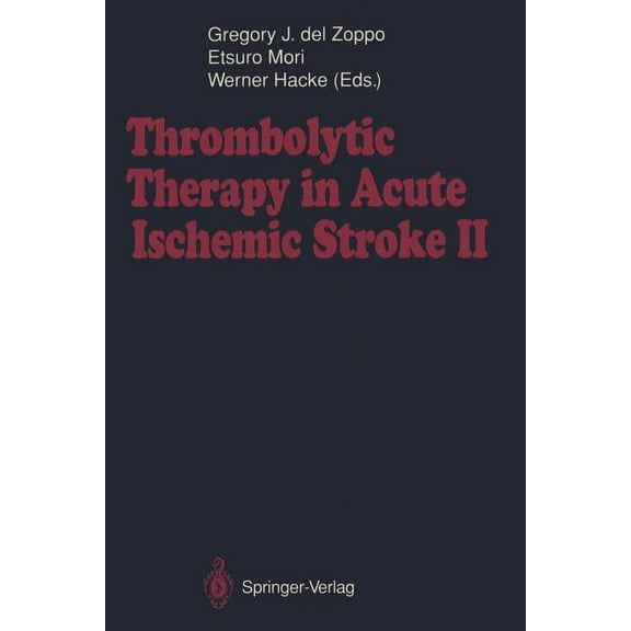 Thrombolytic Therapy in Acute Ischemic Stroke II, (Paperback)