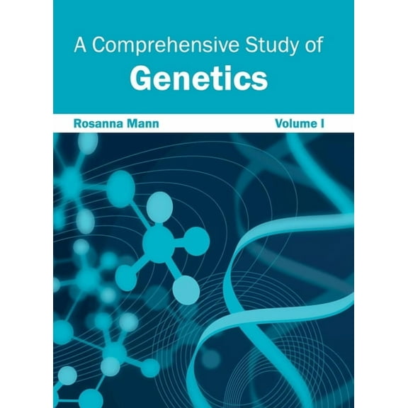 Comprehensive Study of Genetics: Volume I, (Hardcover)