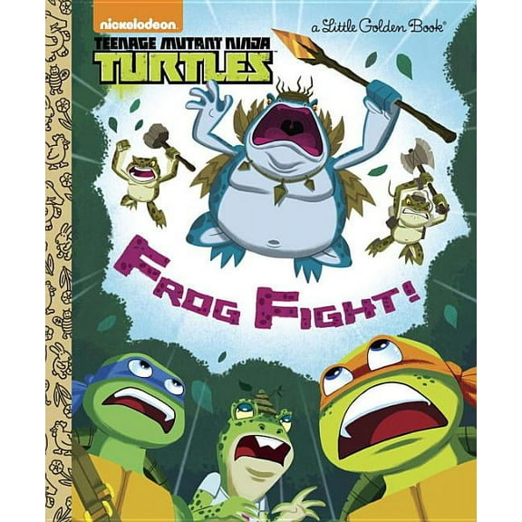 Little Golden Book: Frog Fight! (Teenage Mutant Ninja Turtles) (Hardcover)