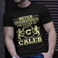 thumbnail image 2 of Never Underestimate Caleb Personalized Name Unisex TShirt, 2 of 6