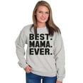 thumbnail image 3 of Best Mama Ever Mothers Day Present Women Plus Size Crewneck Sweatshirt Brisco Brands 3X, 3 of 5