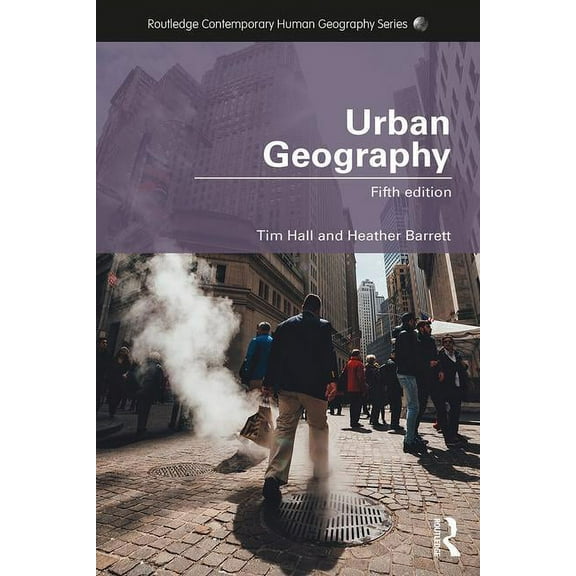 Routledge Contemporary Human Geography Urban Geography, (Paperback)