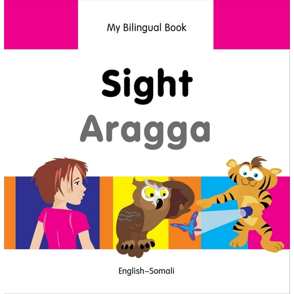 My Bilingual Book: My Bilingual Book–Sight (English–Somali) (Hardcover)