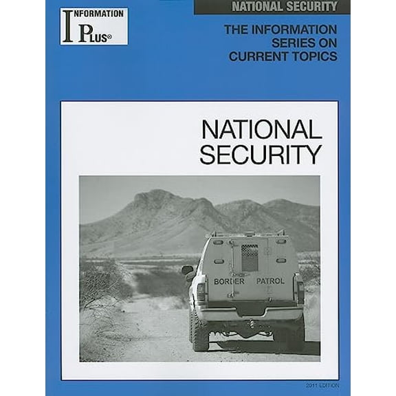Pre-Owned National Security (Information Plus Reference: National Security), 9781414448664, 141444866X, Paperback, 2011 ed. edition