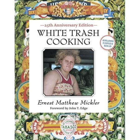 White Trash Cooking : 25th Anniversary Edition (The Best White Wine For Cooking)
