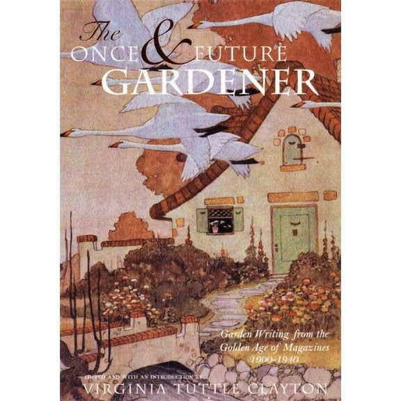 The Once & Future Gardener (Hardcover)