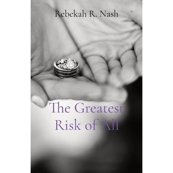 The Greatest Risk of All, (Paperback)