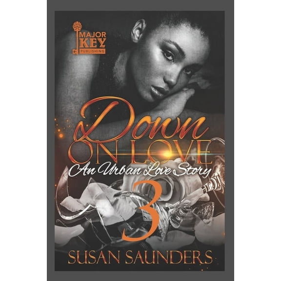 Down on Love: Down On Love 3: An Urban Love Story (Paperback)