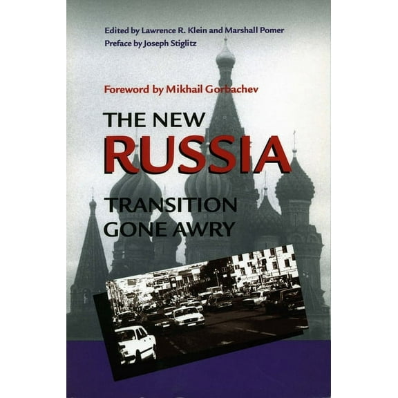 The New Russia: Transition Gone Awry, (Hardcover)