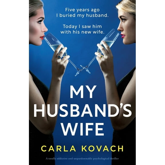 My Husband's Wife: A totally addictive and unputdownable psychological thriller, (Paperback)