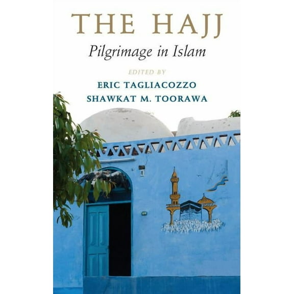 The Hajj: Pilgrimage in Islam, (Paperback)