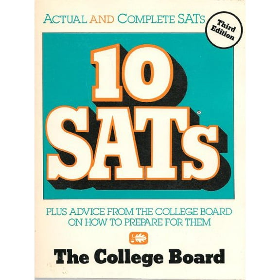Pre-Owned 10 Sats: Plus Advice from the College Board on How to Prepare for Them (Paperback) 0874473039 9780874473032