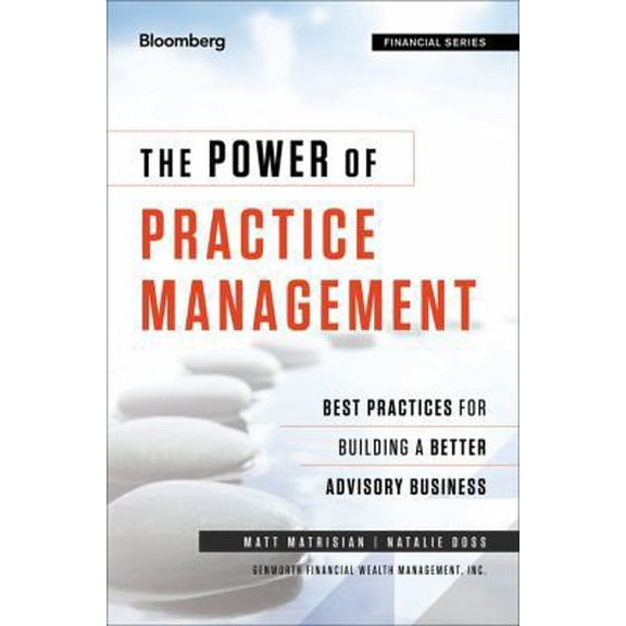 Pre-Owned The Power of Practice Management: Best Practices for Building a Better Advisory Business (Hardcover) 1118121171 9781118121177