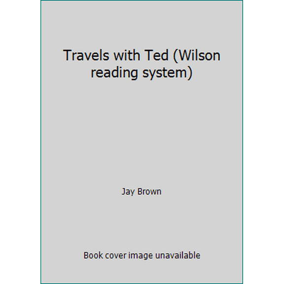 Pre-Owned Travels with Ted (Wilson reading system) (Paperback) 1567780431 9781567780437