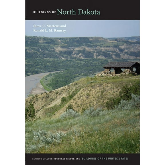 Buildings of the United States Buildings of North Dakota, (Hardcover)