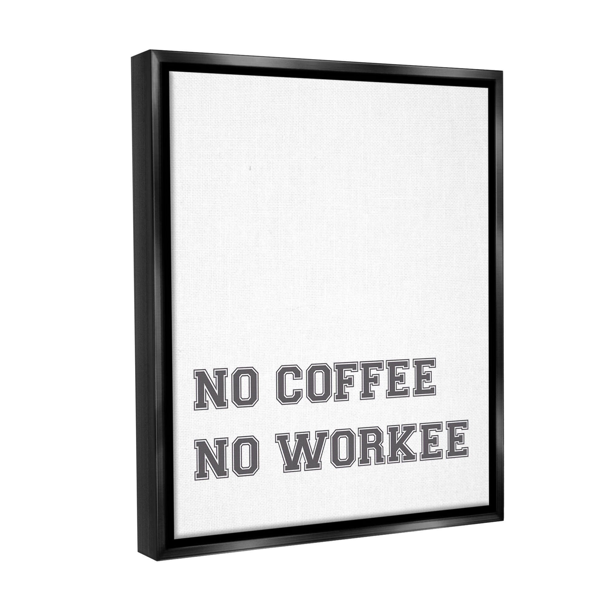 Stupell Industries Funny No Coffee Phrase Food & Beverage Painting Black Floater Framed Canvas Art Print Wall Art, 17 x 21