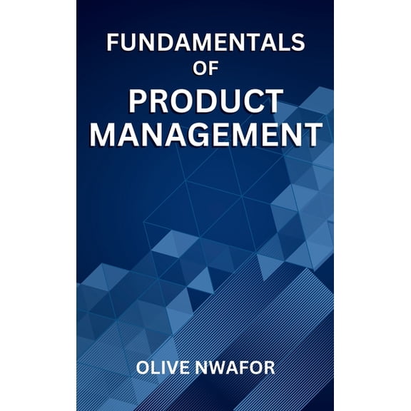 Fundamentals Of Product Management, (Hardcover)