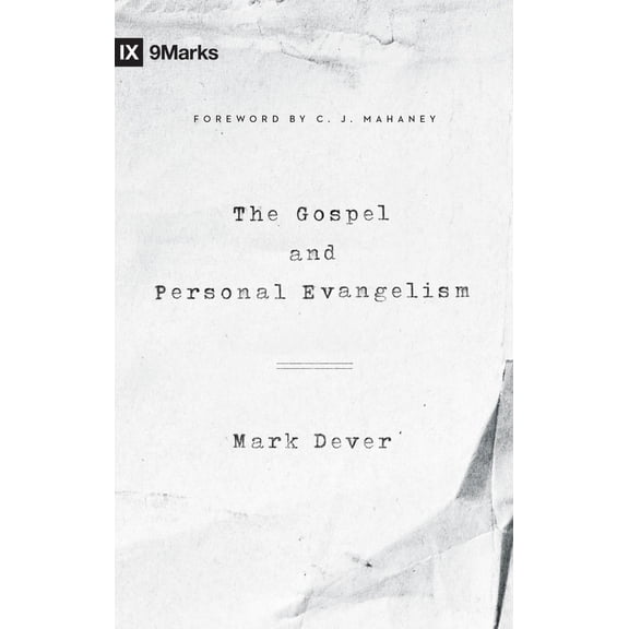 Pre-Owned The Gospel and Personal Evangelism (Redesign) (Paperback) 143355724X 9781433557248