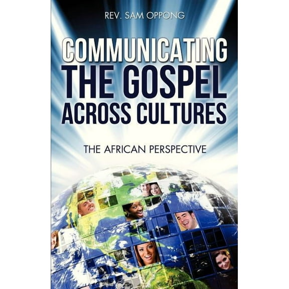 Communicating the Gospel Across Cultures, (Paperback)