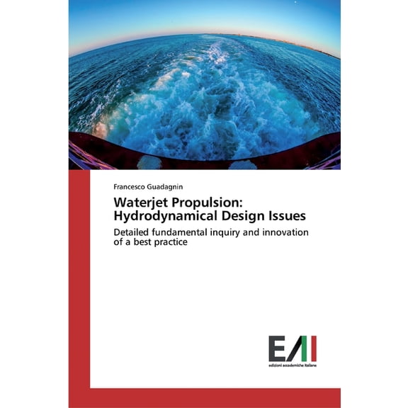 Waterjet Propulsion: Hydrodynamical Design Issues (Paperback)