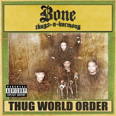 Thug World Order (The Best Of Bone Thugs N Harmony)