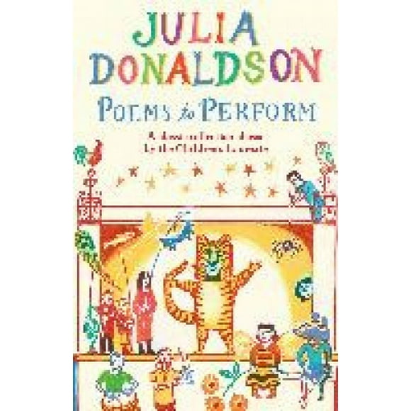 Poems to Perform: A Classic Collection Chosen by the Children's Laureate