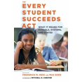 thumbnail image 1 of Pre-Owned The Every Student Succeeds Act: What It Means for Schools, Systems, and States (Paperback) 1682530124 9781682530122, 1 of 1