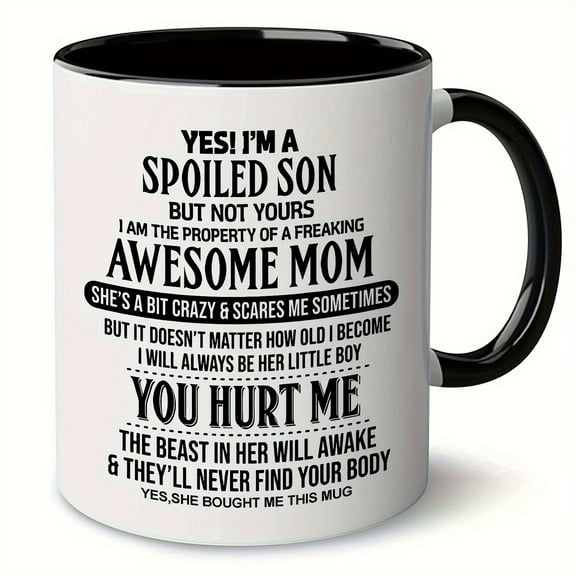 1pc Funny Quotes Mug, Coffee Mug For My Son Gift (11oz)