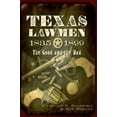 thumbnail image 1 of Pre-Owned Texas Lawmen, 1835-1899: The Good and the Bad (Paperback) 1609492161 9781609492168, 1 of 1