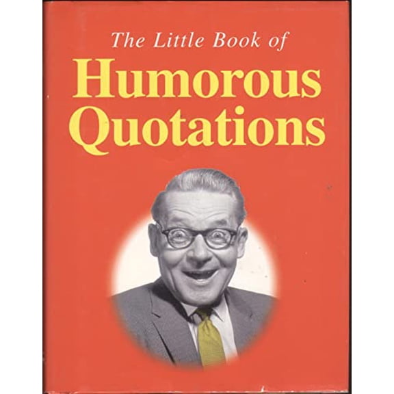 Pre-Owned Little Book of Humorous Quotations Paperback