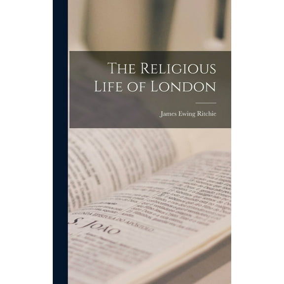The Religious Life of London (Hardcover)