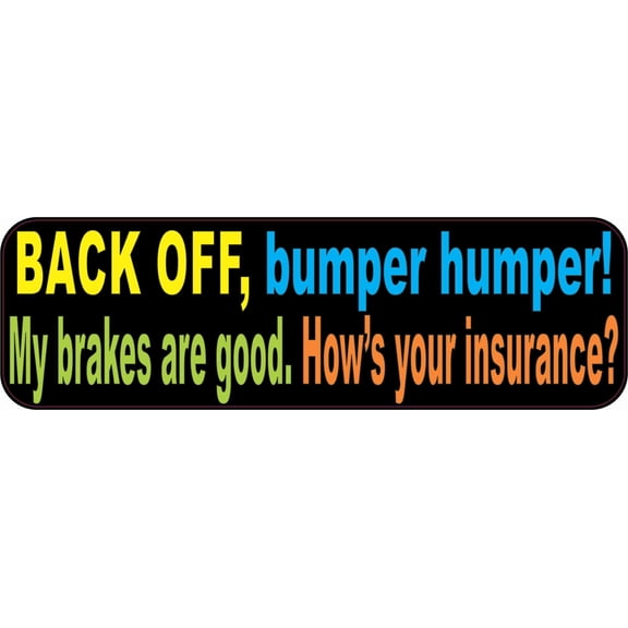 10in x 3in Colorful Back Off Bumper Humper Sticker Vinyl Truck W