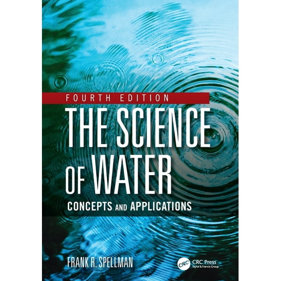 The Science of Water: Concepts and Applications, (Paperback)