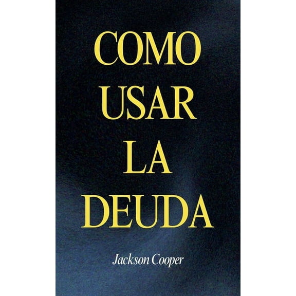 Big Millions Como Usar la Deuda, Book 1, (Paperback)