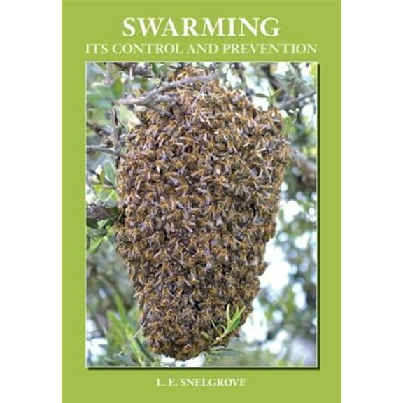 Swarming and Its Control and Prevention (Paperback)