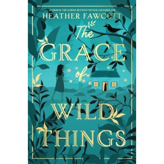 Pre-Owned The Grace of Wild Things (Hardcover) 9780063142626