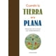 thumbnail image 1 of Cuando La Tierra Era Plana Grupo Editorial Tomo, 1 of 2