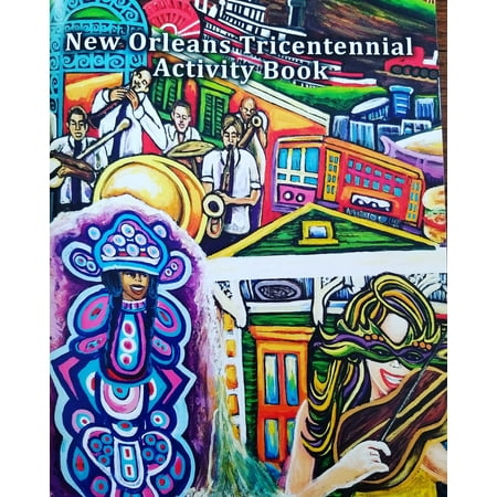 New Orleans Tricentennial Activity Book (Best States For Music Education)