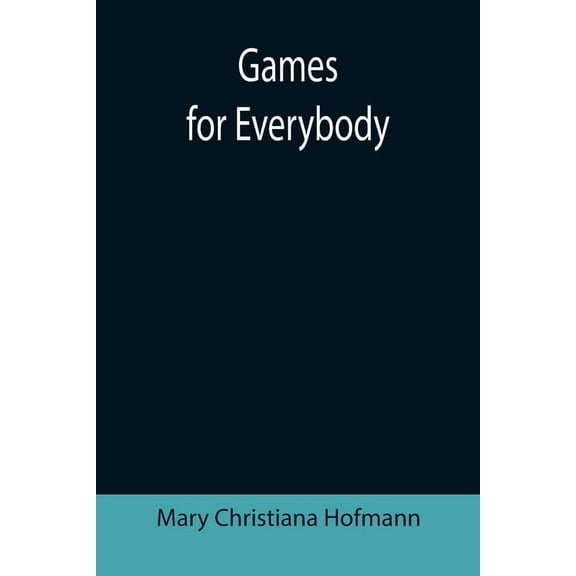 Games for Everybody, (Paperback)