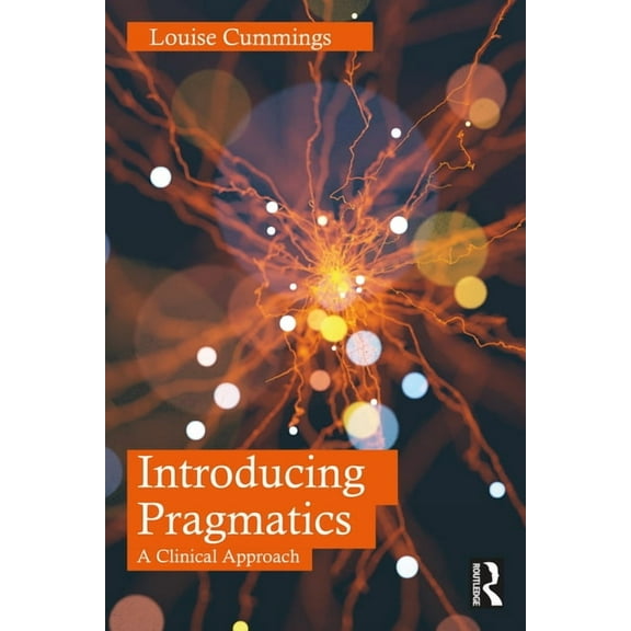 Introducing Pragmatics: A Clinical Approach, (Paperback)