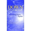 Down Syndrome: A Promising Future, Together [Paperback - Used]