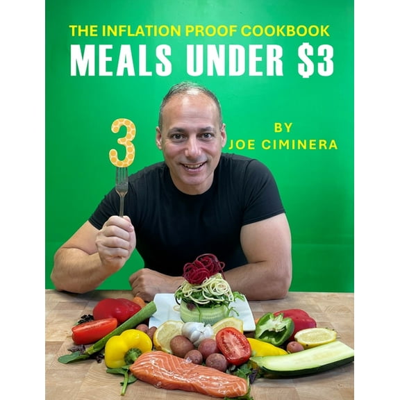 The Inflation Proof Cookbook: Meals Under $3, (Paperback)