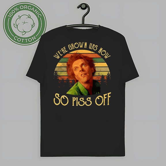 RARE Drop Dead Fred t-Shirt, We're Grown Ups Now So Piss Off T-Shirt-TH59887