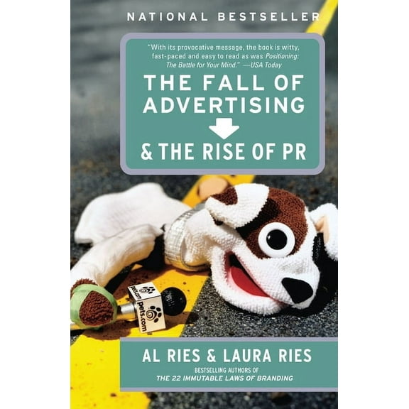 The Fall of Advertising and the Rise of PR, (Paperback)