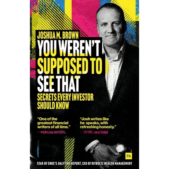 You Weren't Supposed to See That: Secrets Every Investor Should Know, (Paperback)